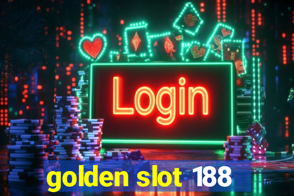 golden slot 188