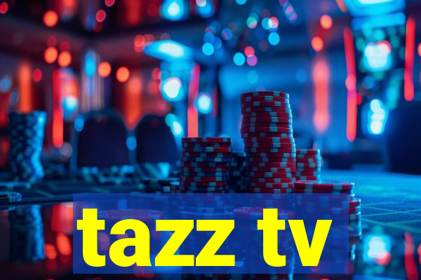 tazz tv