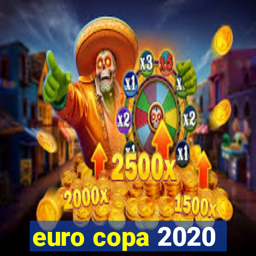 euro copa 2020