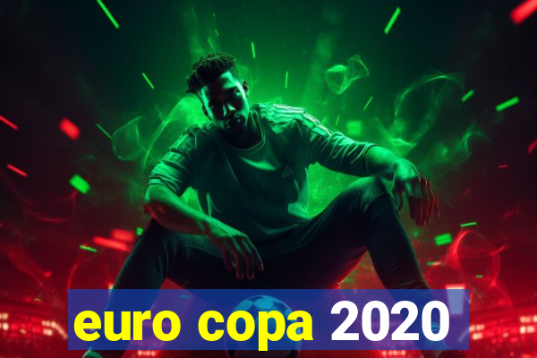 euro copa 2020