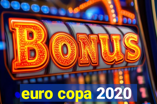 euro copa 2020