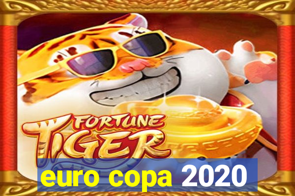 euro copa 2020