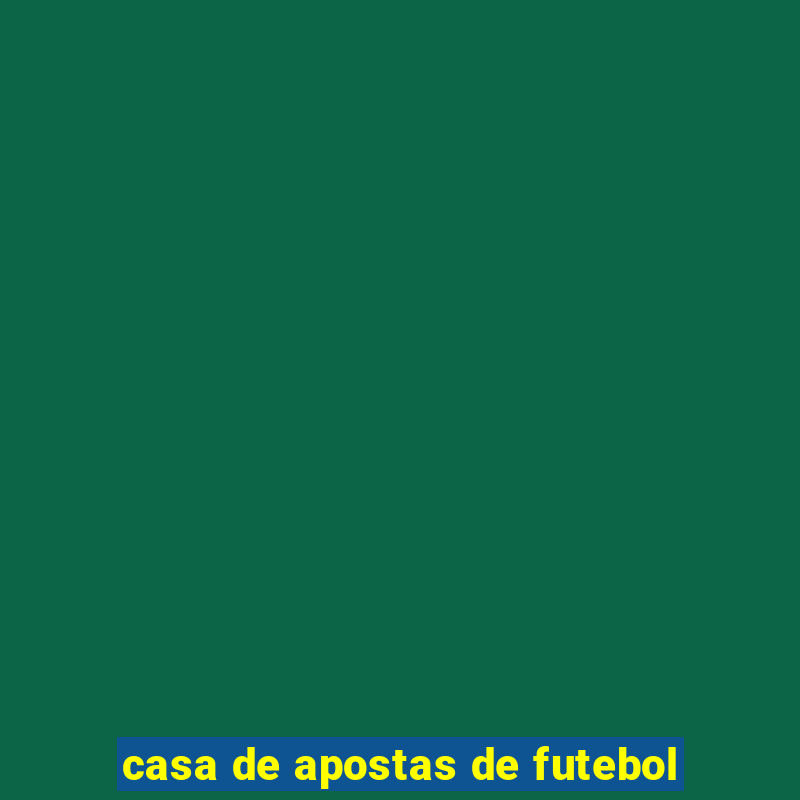 casa de apostas de futebol