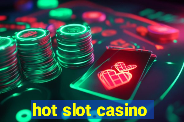 hot slot casino