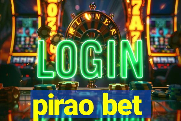 pirao bet