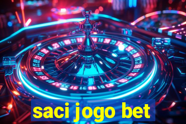 saci jogo bet