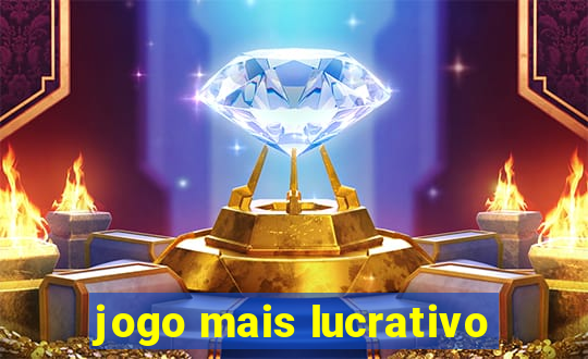 jogo mais lucrativo