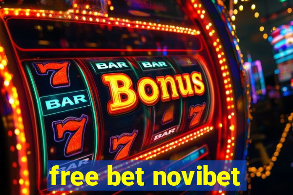 free bet novibet