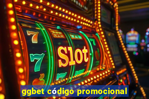 ggbet código promocional