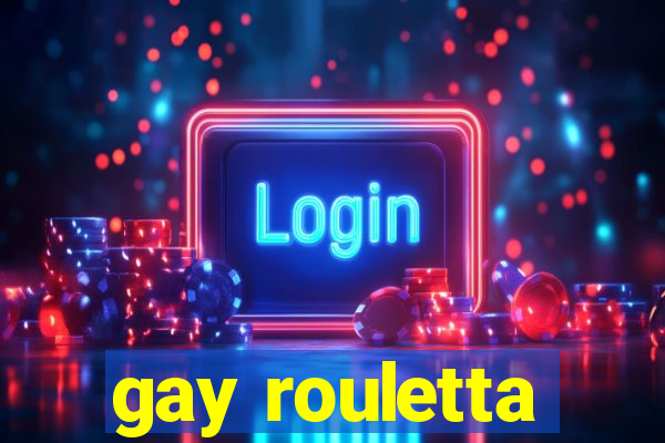 gay rouletta