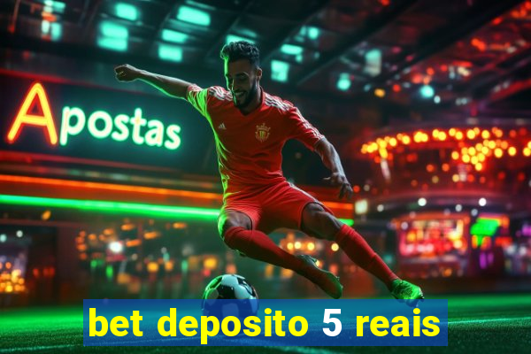 bet deposito 5 reais