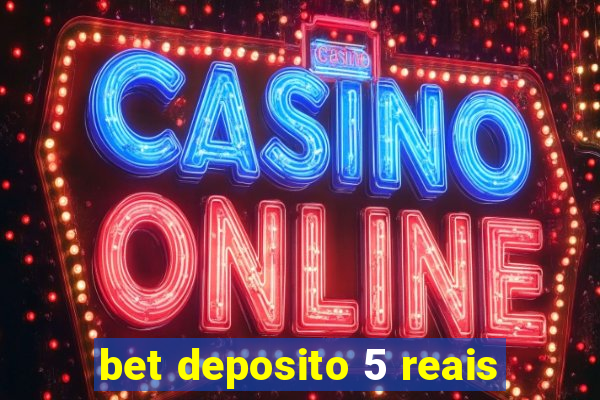 bet deposito 5 reais