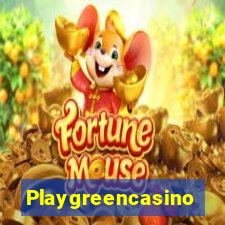 Playgreencasino