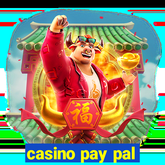 casino pay pal