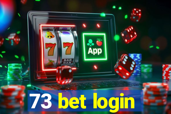 73 bet login