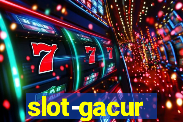 slot-gacur