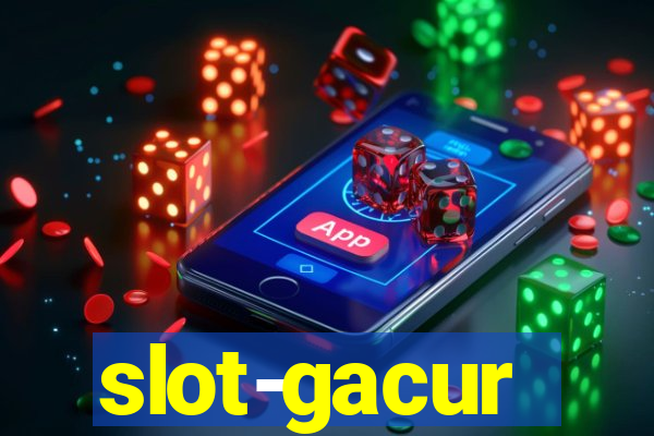 slot-gacur