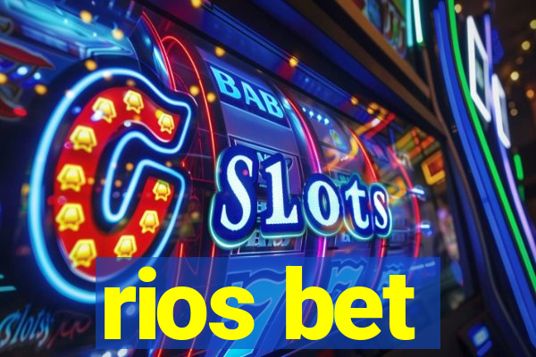 rios bet