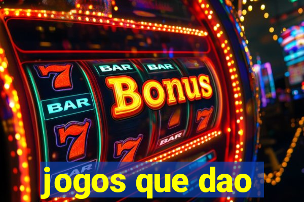 jogos que dao