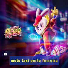 moto taxi porto ferreira