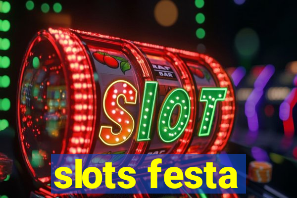 slots festa