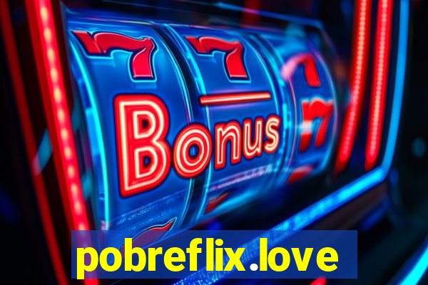 pobreflix.love