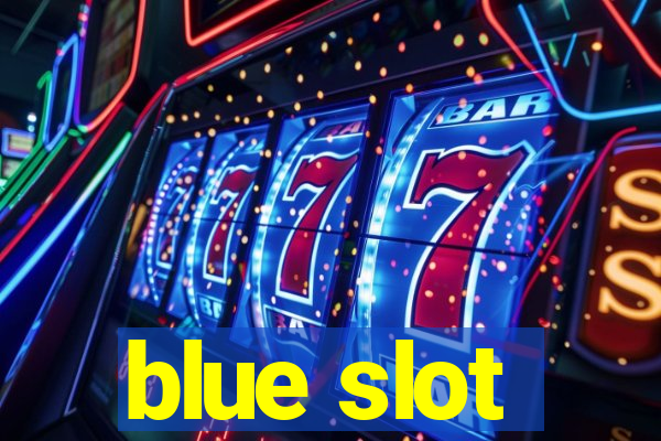 blue slot