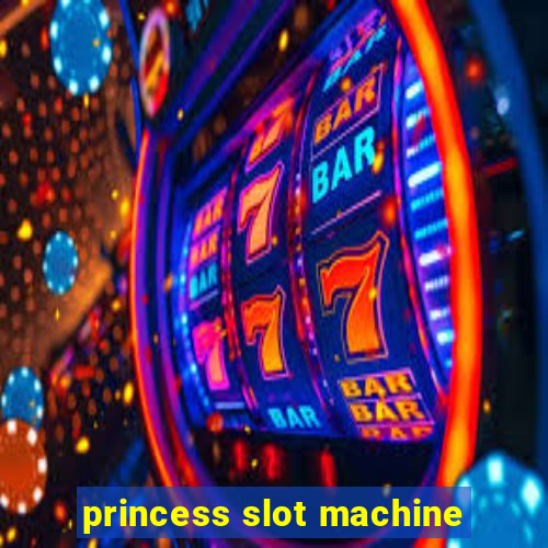 princess slot machine