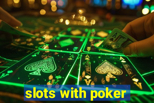 slots with poker