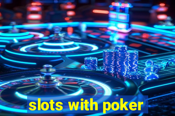 slots with poker