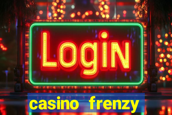 casino frenzy online games gcash