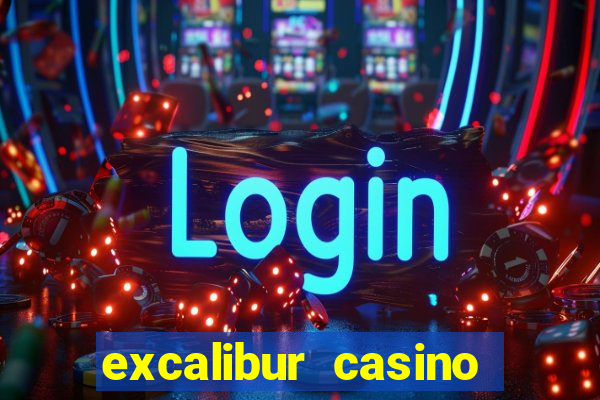 excalibur casino and hotel