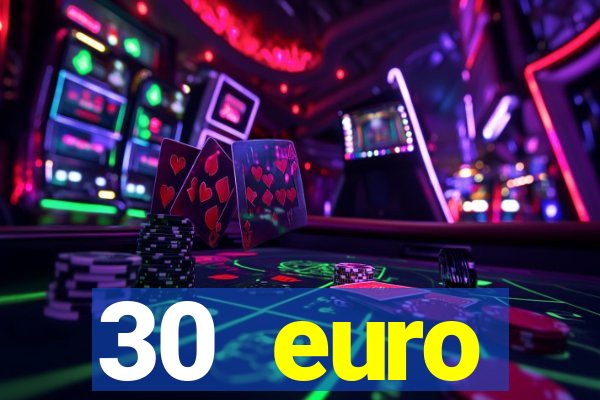 30 euro startguthaben casino