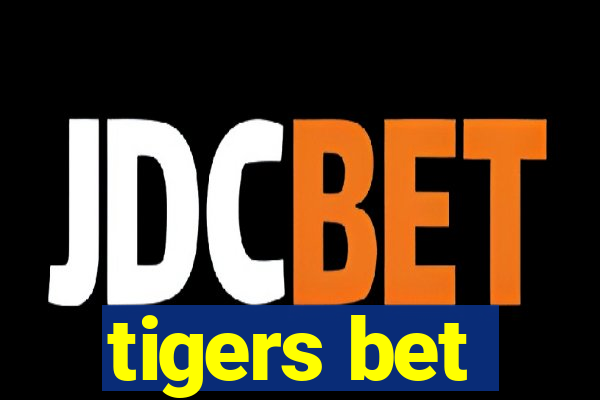 tigers bet