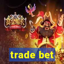 trade bet