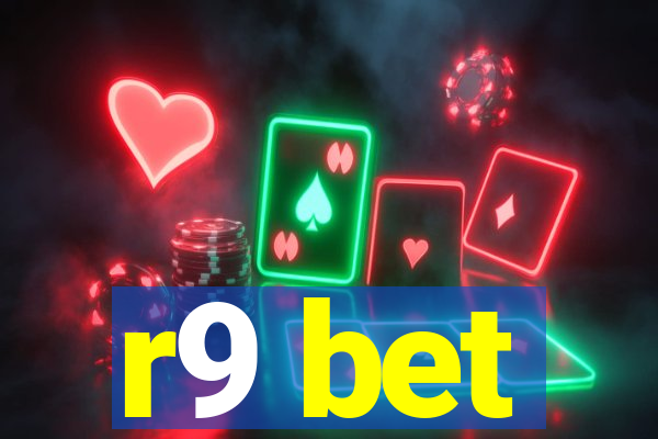 r9 bet