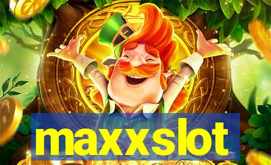 maxxslot