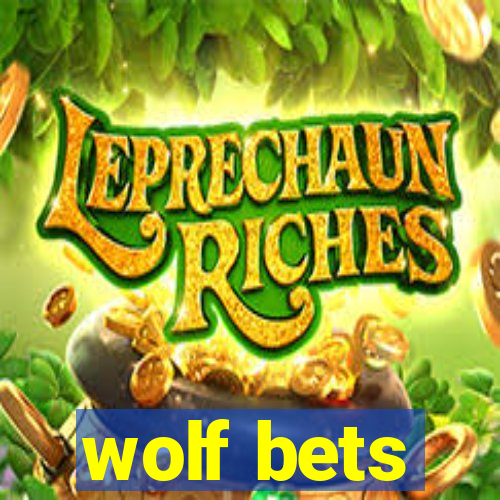 wolf bets