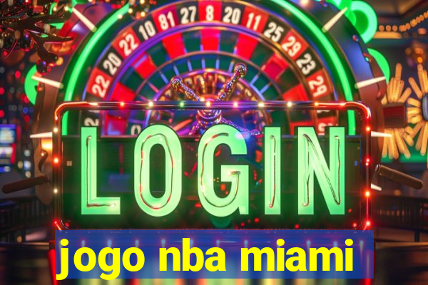 jogo nba miami