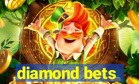 diamond bets