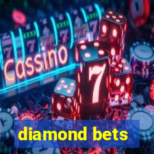 diamond bets