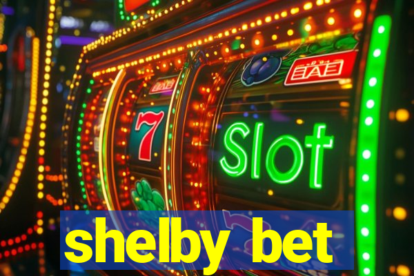 shelby bet