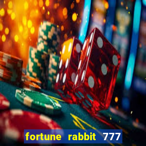 fortune rabbit 777 paga mesmo