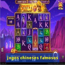 jogos chineses famosos