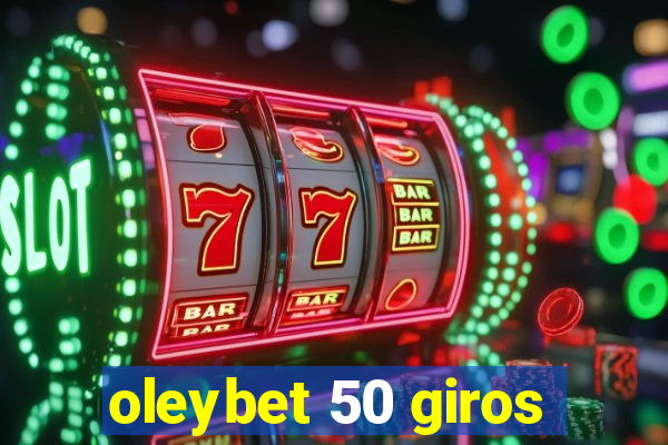 oleybet 50 giros