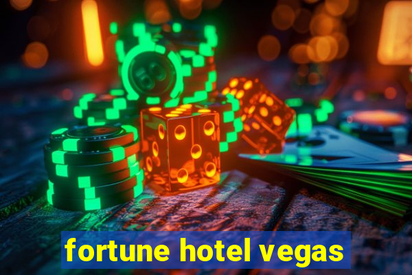 fortune hotel vegas