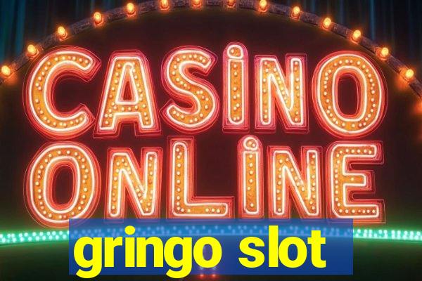 gringo slot