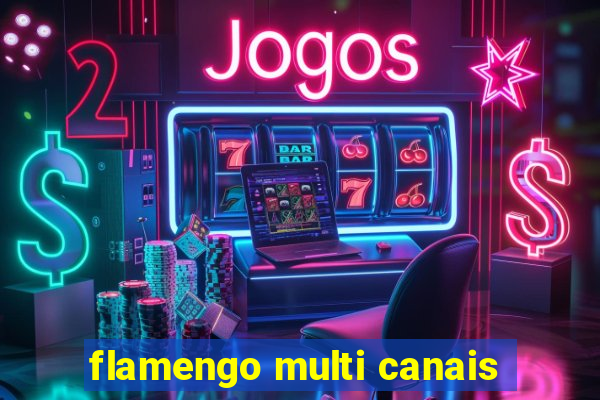 flamengo multi canais