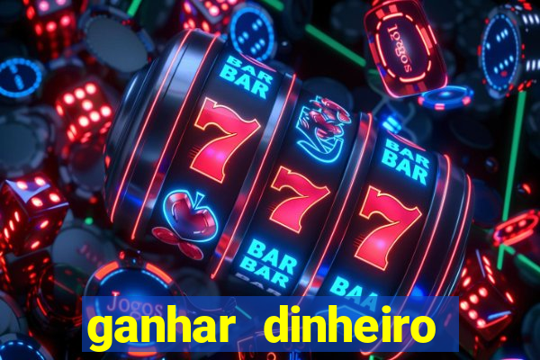 ganhar dinheiro jogando sem depositar nada