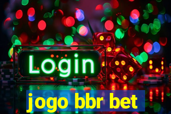 jogo bbr bet